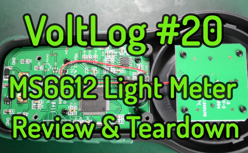 VoltLog #20 – Mastech MS6612 Light Meter Review & Teardown